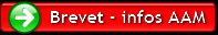 Brevet - infos AAM Brevet - infos AAM